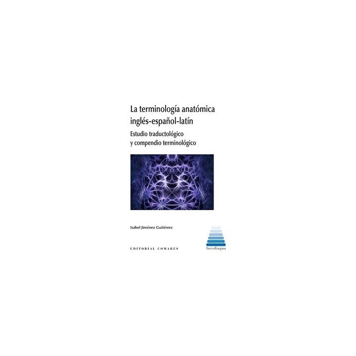TERMINOLOGIA ANATOMICA INGLES ESPAÑOL LATIN,LA
