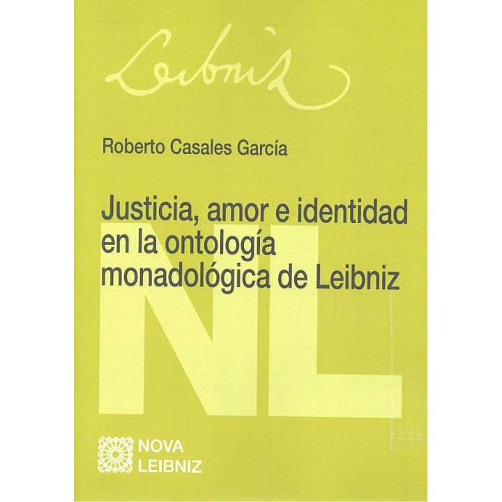 JUSTICIA AMOR E IDENTIDAD EN LA ONTOLOGIA MONADOLOGICA DE L