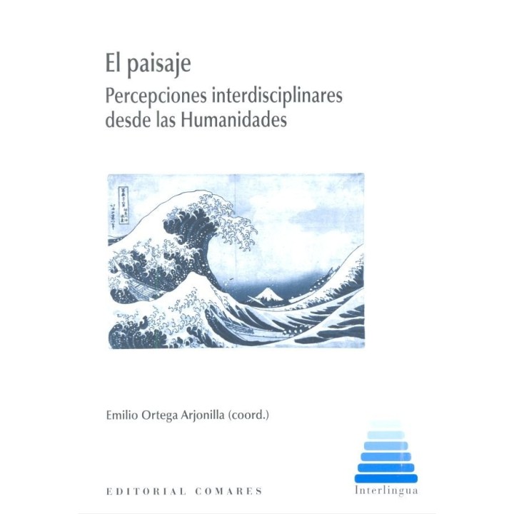 PAISAJE PERCEPCIONES INTERDISCIPLINARES DESDE LAS HUMANIDAD