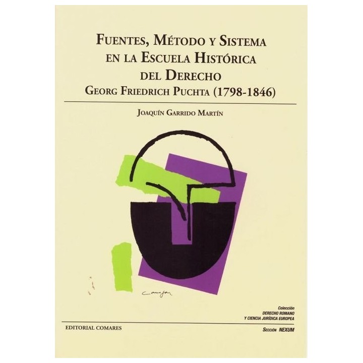 FUENTES METODO Y SISTEMA EN ESCUELA HISTORICA DEL DERECHO