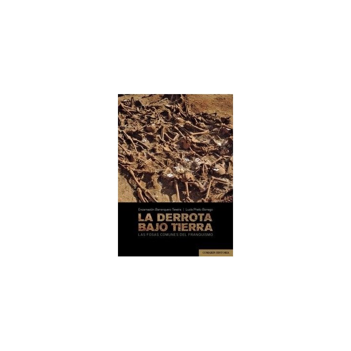 DERROTA BAJO TIERRA,LA