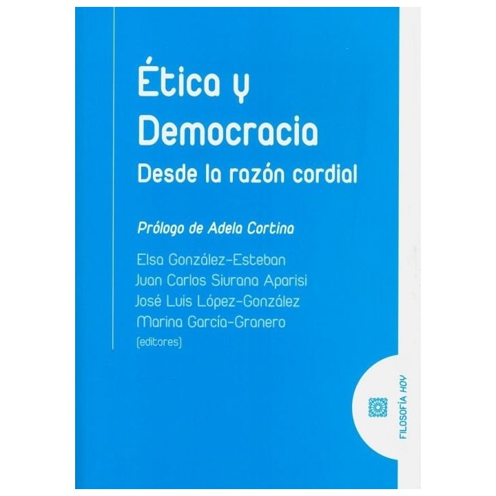 ETICA Y DEMOCRACIA DESDE LA RAZON CORDIAL