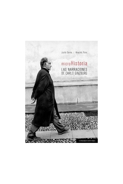 MICROHISTORIA LAS NARRACIONES DE CARLO GINZBURG