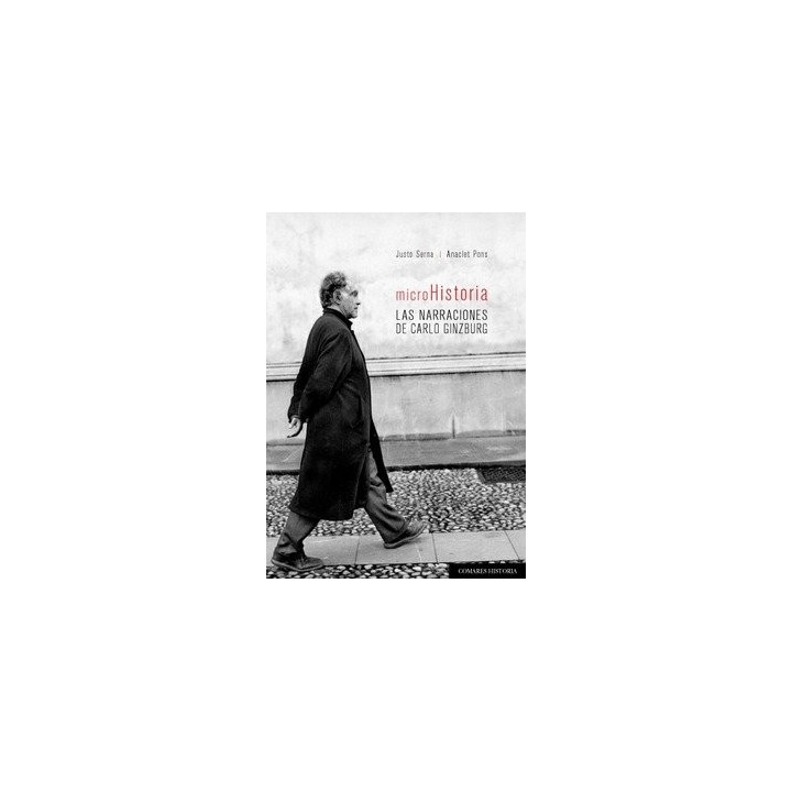MICROHISTORIA LAS NARRACIONES DE CARLO GINZBURG