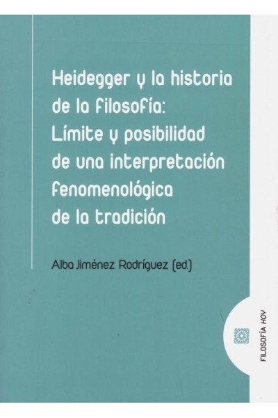 HEIDEGGER Y LA HISTORIA DE LA FILOSOFIA LIMITE Y POSIBILIDA
