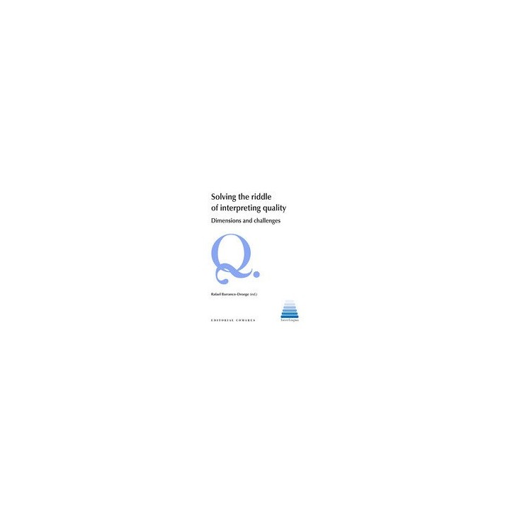 SOLVING THE RIDDLE OF INTERPRETING QUALITY