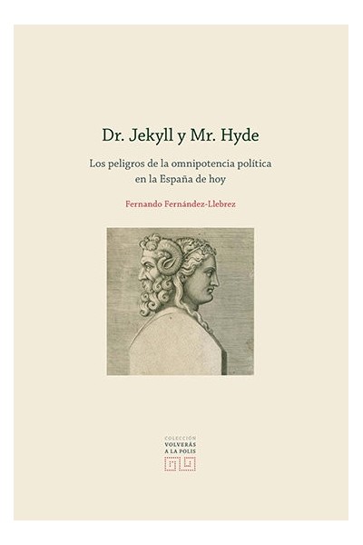 DR JEKYLL Y MR HYDE PELIGROS DE LA IMNIPOTENCIA POLITICA EN