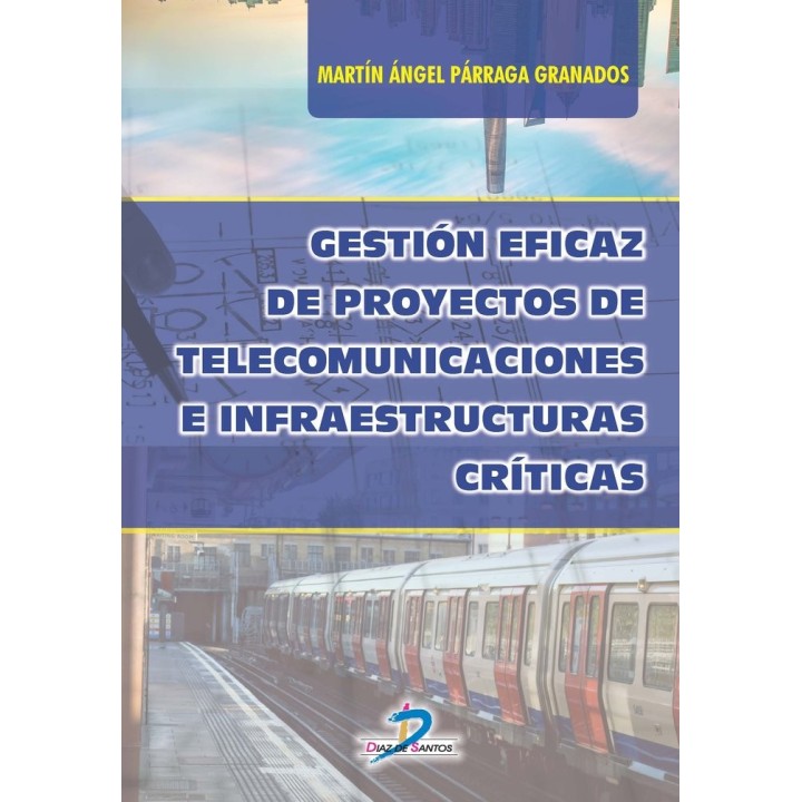 GESTION EFICAZ DE PROYECTOS DE TELECOMUNICACIONES E INFRAEST