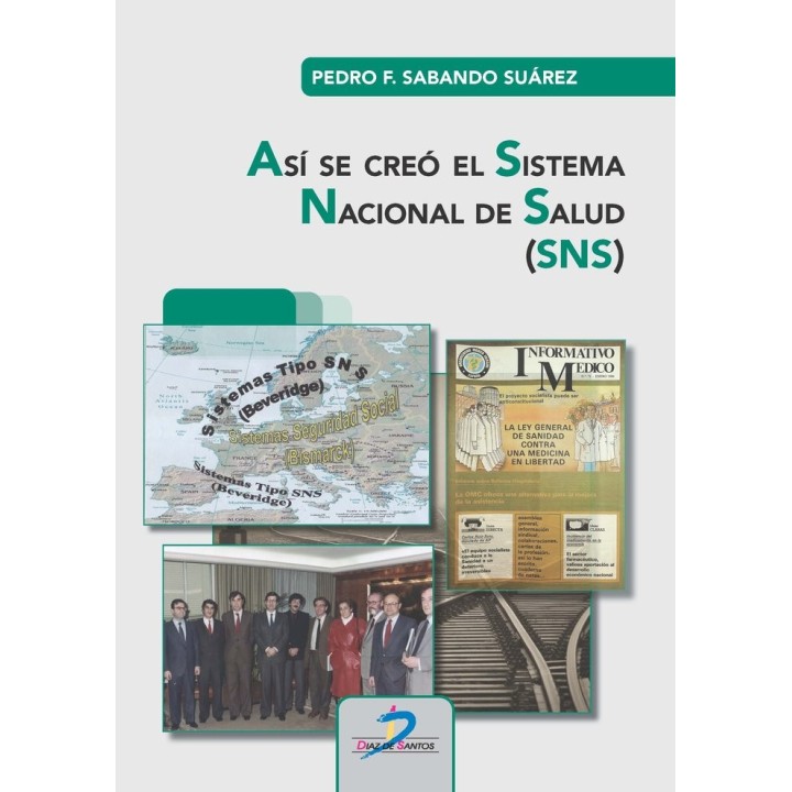 ASI SE CREO EL SISTEMA NACIONAL DE SALUD (SNS)
