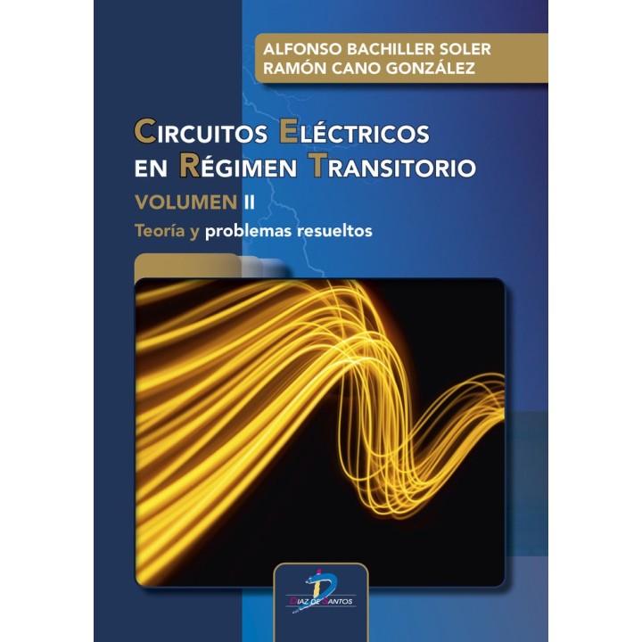 CIRCUITOS ELECTRICOS EN REGIMEN TRANSITORIO. VOLUMEN II