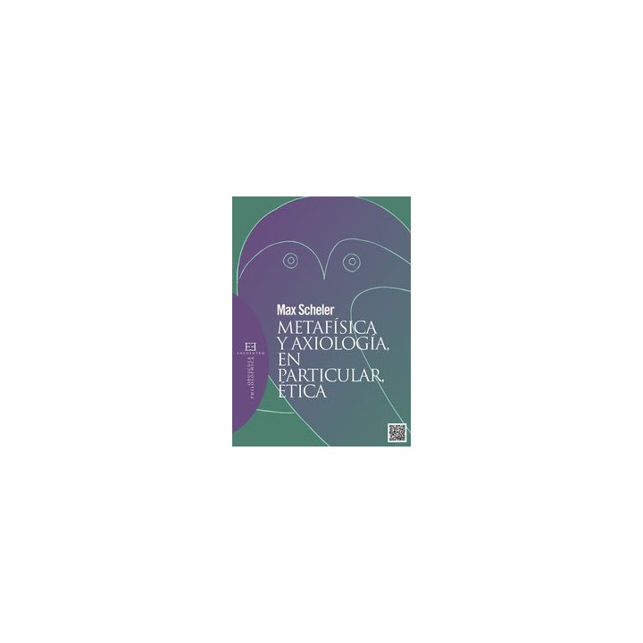 METAFISICA Y AXIOLOGIA, EN PARTICULAR, ETICA