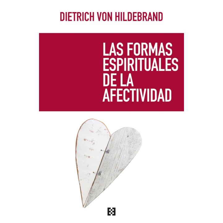 FORMAS ESPIRITUALES DE LA AFECTIVIDAD,LAS