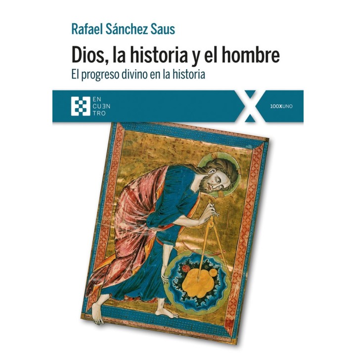 DIOS LA HISTORIA Y EL HOMBRE