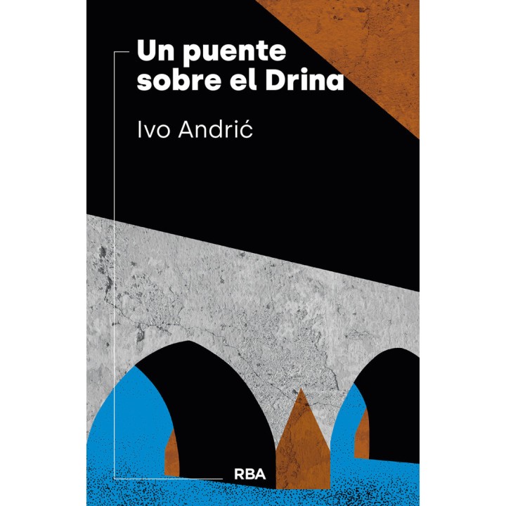 UN PUENTE SOBRE EL DRINA