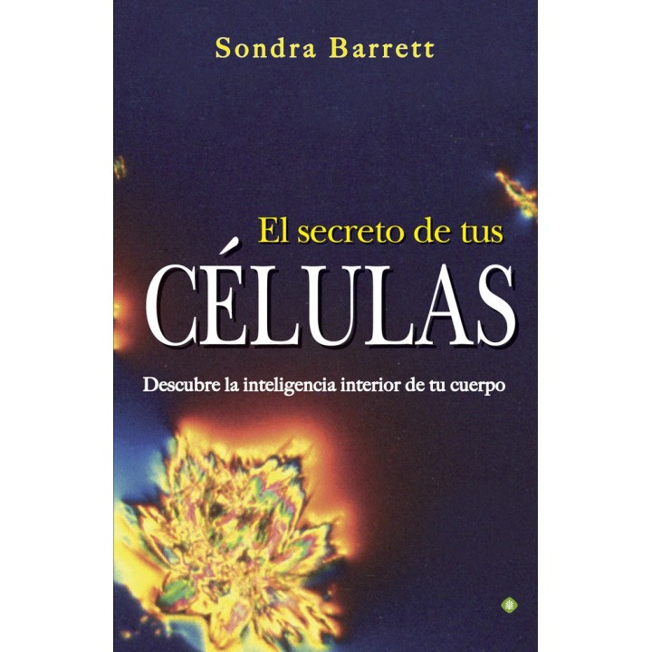 SECRETO DE TUS CELULAS,EL