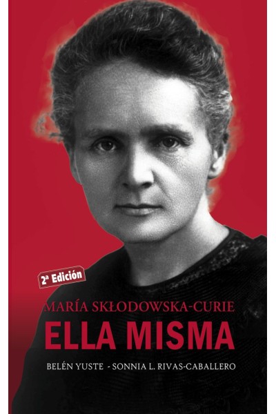 MARIA SKLODOWSKA-CURIE ELLA MISMA