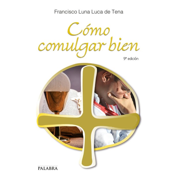COMO COMULGAR BIEN