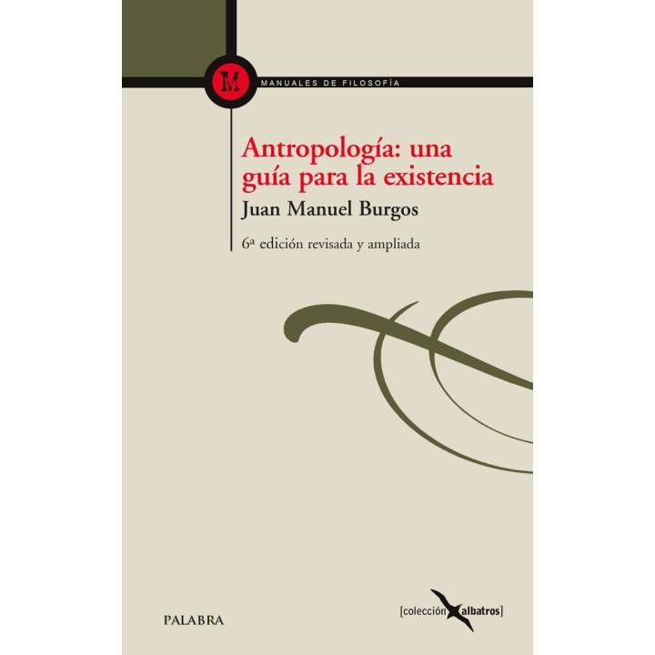 ANTROPOLOGIA: UNA GUIA PARA LA EXISTENCIA