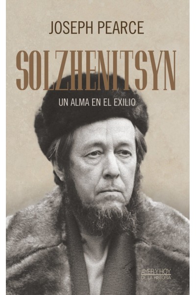 SOLZHENITSYN: UN ALMA EN EL EXILIO
