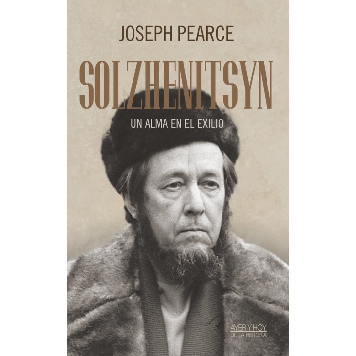 SOLZHENITSYN: UN ALMA EN EL EXILIO