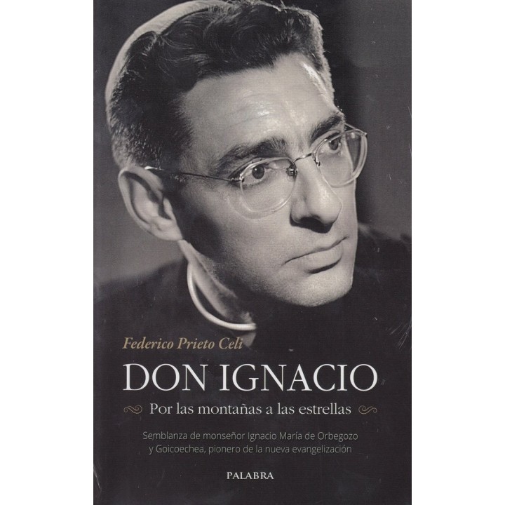 DON IGNACIO POR LAS MONTAÑAS A LAS ESTRELLAS