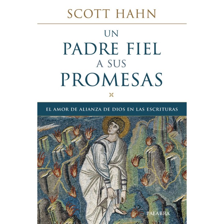 UN PADRE FIEL A SUS PROMESAS