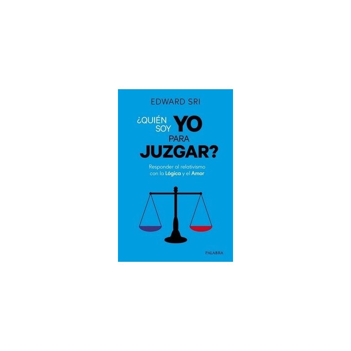 QUIEN SOY YO PARA JUZGAR