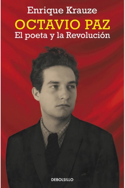 OCTAVIO PAZ EL POETA Y LA REVOLUCION