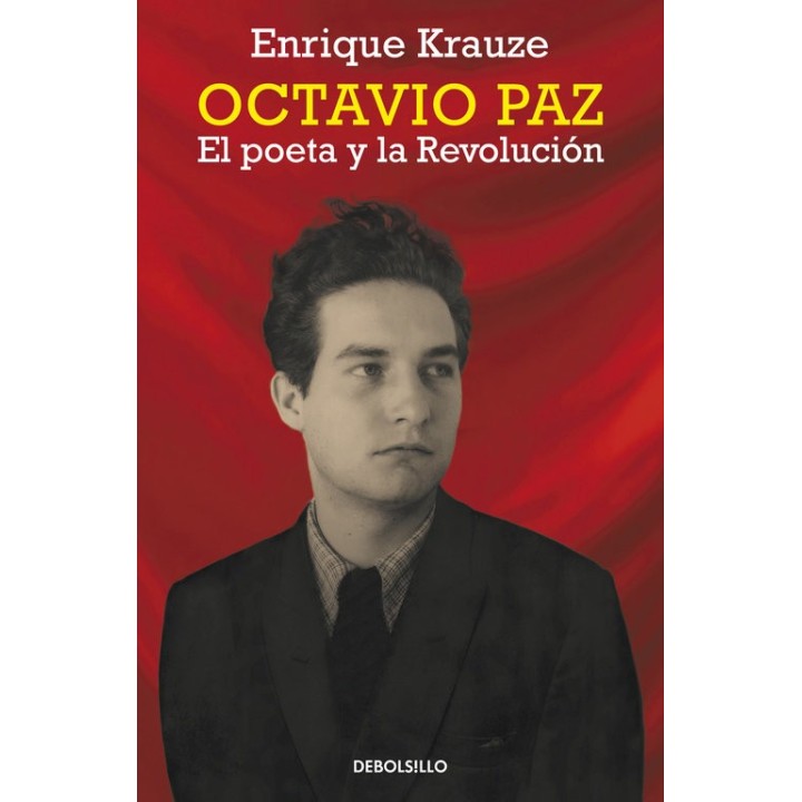 OCTAVIO PAZ EL POETA Y LA REVOLUCION