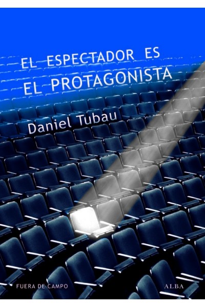 ESPECTADOR ES EL PROTAGONISTA,EL