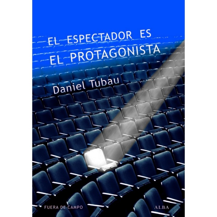 ESPECTADOR ES EL PROTAGONISTA,EL
