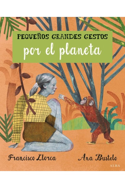 PEQUEÑOS GRANDES GESTOS POR EL PLANETA