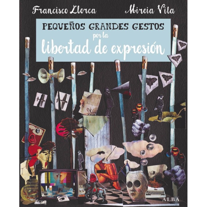 PEQUEÑOS GRANDES GESTOS POR LA LIBERTAD DE EXPRESION