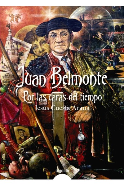 JUAN BELMONTE POR LAS CARAS DEL TIEMPO