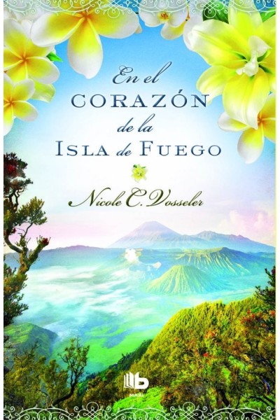 EN EL CORAZON DE LA ISLA DE FUEGO