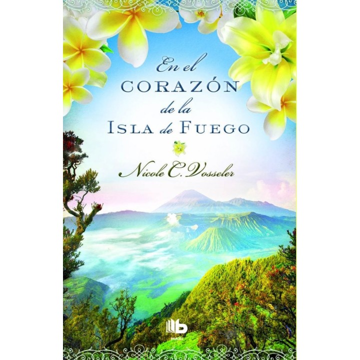 EN EL CORAZON DE LA ISLA DE FUEGO