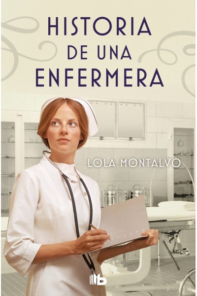 HISTORIA DE UNA ENFERMERA