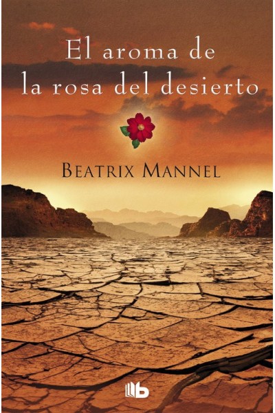 AROMA DE LA ROSA DEL DESIERTO,EL