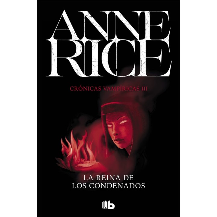 CRONICAS VAMPIRICAS 3 REINA DE LOS CONDENADOS