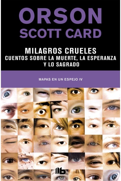 MILAGROS CRUELES Ñ CUENTOS SOBRE LA MUERTE, LA ESPERANZA Y L