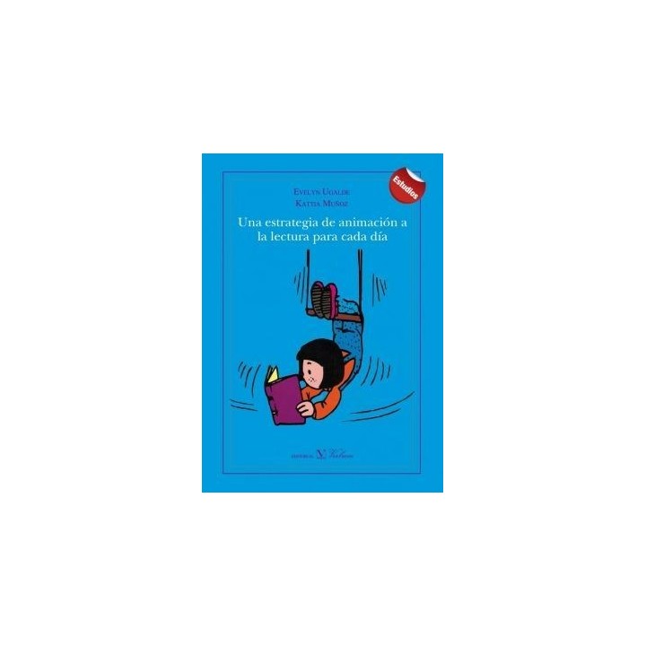 UNA ESTRATEGIA DE ANIMACION A LA LECTURA PARA CADA DIA
