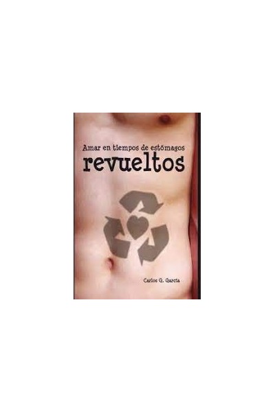 Amar en tiempos de estómagos revueltos