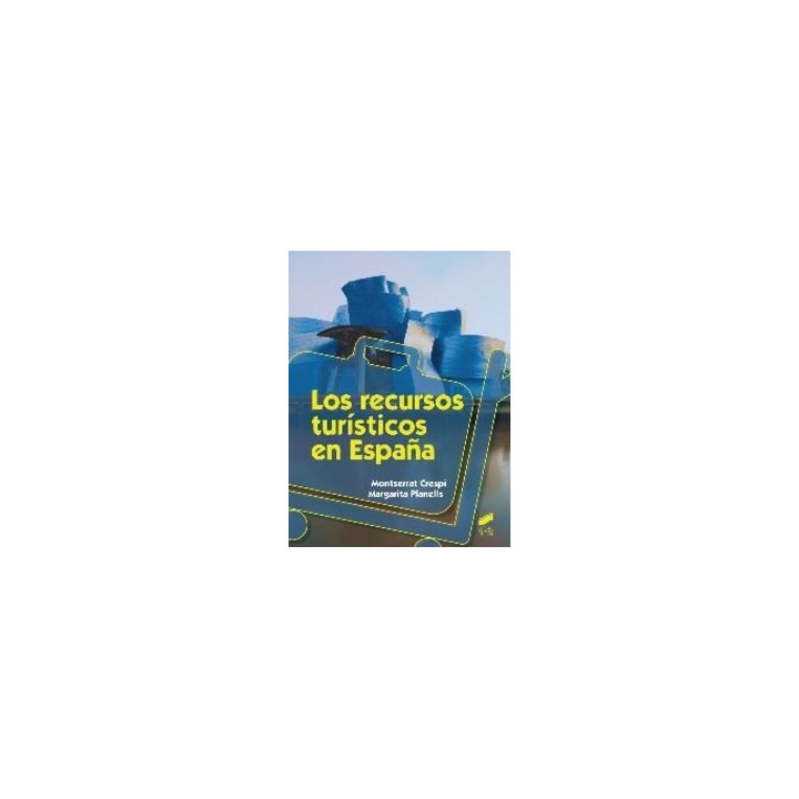 RECURSOS TURISTICOS EN ESPAÑA,LOS