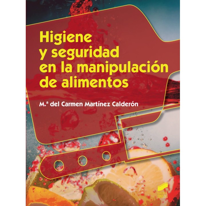 HIGIENE Y SEGURIDAD EN LA MANIPULACION DE ALIMENTOS