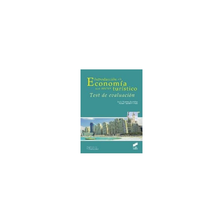 INTRODUCCION A LA ECONOMIA EN EL SECTOR TURISTICO.TEST DE E