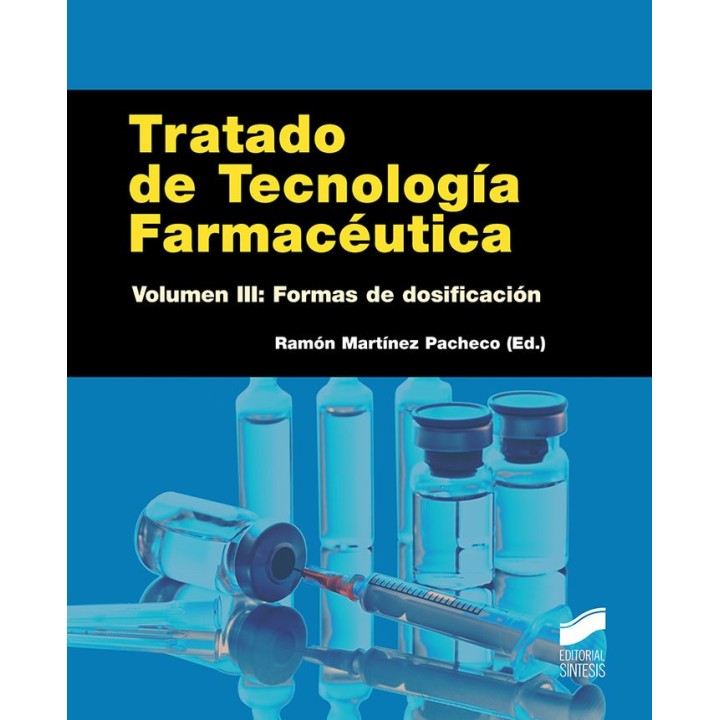 TRATADO DE TECNOLOGIA FARMACEUTICA. VOLUMEN 3