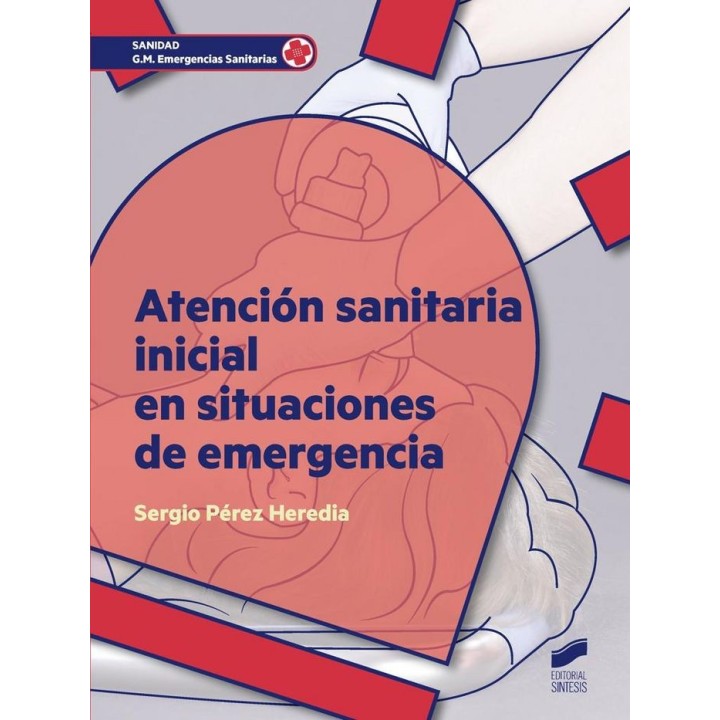 ATENCION SANITARIA INICIAL EN SITUACIONES DE EMERGENCIA