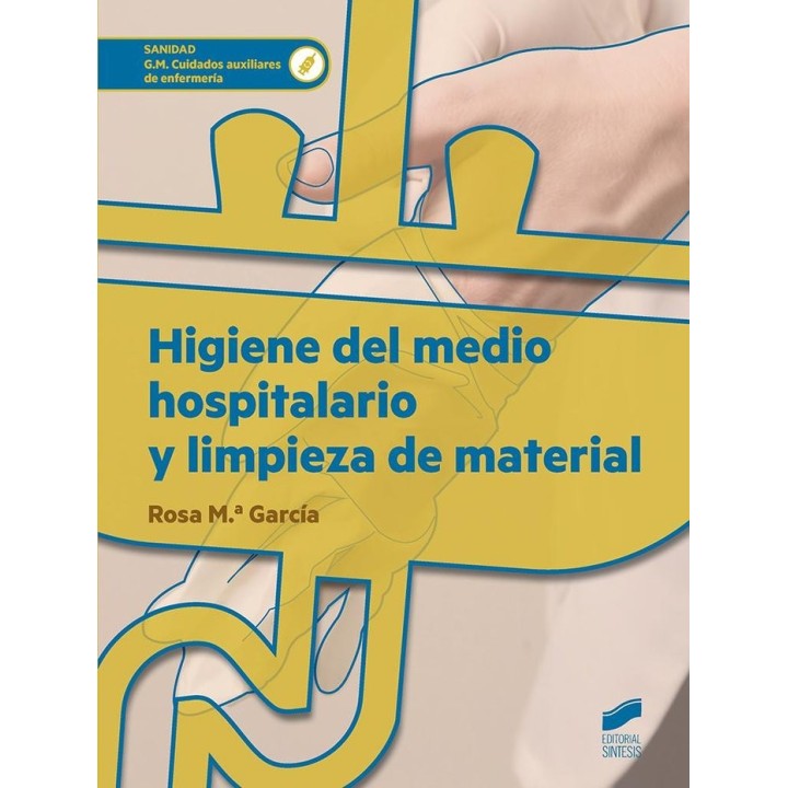HIGIENE DEL MEDIO HOSPITALARIO Y LIMPIEZA DE MATERIAL