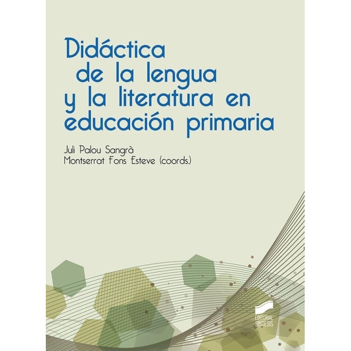 DIDACTICA DE LA LENGUA Y LA LITERATURA EN EDUCACION PRIMARIA