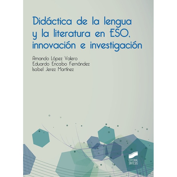 DIDACTICA DE LA LENGUA Y LA LITERATURA EN ESO, INNOVACION E